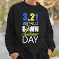 World Down Syndrome Day March 21St For Men Women Kids Sweatshirt Gifts for Him