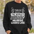 Worlds Greatest Nurse Best Nurse Ever Sweatshirt Gifts for Him