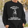 Worlds Most Okayest Firefighter Funny Fireman Sweatshirt Gifts for Him