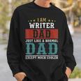 Writer Dad Fathers Day Funny Daddy Gift Sweatshirt Gifts for Him