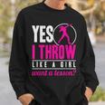 Yes I Throw Lika A Girl Shot Putter Track And Field Shot Put Sweatshirt Gifts for Him