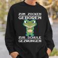 Zum Zocken Geboren Zur Schule Gezwungen Konsole Ps5 Gaming Sweatshirt Geschenke für Ihn