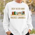 Ban Book Bans Stop Challenged Books Read Banned Books Sweatshirt Gifts for Him