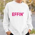 Best Effin Mom Ever Sweatshirt Gifts for Him
