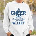 Cheer Dad - The Only Thing I Flip Is My WalletSweatshirt Gifts for Him