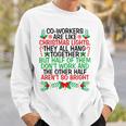 Co Workers Are Like Christmas Funny Christmas Lights Pajamas Men Women Sweatshirt Graphic Print Unisex Gifts for Him