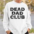 Dead Dad Club Vintage Sweatshirt Gifts for Him