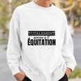 Equitation Totalement Accro Sweatshirt Geschenke für Ihn