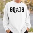 Goats Killing Our Way Through The Sec In Sweatshirt Gifts for Him