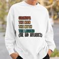 Grandpa The Man The Myth The Legend The Bad Influence Sweatshirt Gifts for Him