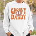 Groovy Daddy 70S Aesthetic Nostalgia 1970S Retro Dad Sweatshirt Gifts for Him
