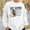 Hey Umpire Check Your Voicemail Sweatshirt Gifts for Him
