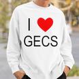 I Love Gecs Sweatshirt Gifts for Him