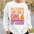 Of Course I Hit Like A Girl Boxing Kickboxer Gym Boxer Sweatshirt Gifts for Him