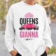 Queens Are Named Gianna Gift Pink Flower Custom Name B-Day Men Women Sweatshirt Graphic Print Unisex Gifts for Him