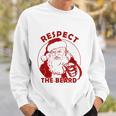 Respect The Beard Santa Claus Funny Christmas Sweatshirt Gifts for Him