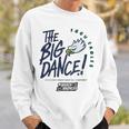 The Big Dance March Madness 2023 Florida Gulf Coast Women’S Basketball Sweatshirt Gifts for Him