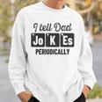 Vintage Fathers Day I Tell Dad Jokes Periodically Science Sweatshirt Gifts for Him