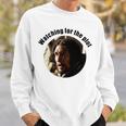 Watching For The Plot 65 Movie Sweatshirt Gifts for Him