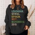 12 Geburtstag November Legendär Episch Seit 2010 Sweatshirt Geschenke für Sie