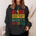 Black History Month One Month Cant Hold Our History 24-7-365  Sweatshirt