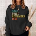 74 Geburtstag 74 Jahre Alte Ziege Seit November 1948 Sweatshirt Geschenke für Sie