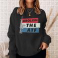 Abolish The Atf - 2A 2Nd Amendment Pro Gun Sweatshirt Gifts for Her