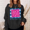 Back And Body Hurts Memaw Life Sweatshirt Gifts for Her