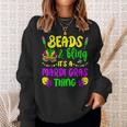 Beads And Bling Its A Mardi Gras Thing New Orleans Festival Sweatshirt Gifts for Her