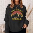 Best Climber In The World Mountaineer Mountain Climbing Sweatshirt Gifts for Her