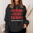 Best Dad Ever Selfproclaimed Funny Gift For Best Dads Gift For Mens Sweatshirt Gifts for Her
