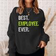 Best Employee Ever Funny Employee Of The Month Gift Sweatshirt Gifts for Her