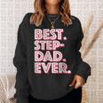 Best Stepdad Ever Great Stepfather Sweatshirt Gifts for Her