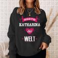 Beste Katharina Der Welt Sweatshirt Geschenke für Sie