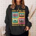 Born In The 70S - Raised In The 80S Funny Birthday Sweatshirt Gifts for Her