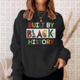 Built By Black History For Black History Month Sweatshirt Gifts for Her