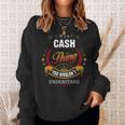 Cash Family Crest Cash Cash Clothing CashCash T Gifts For The Cash Sweatshirt Gifts for Her