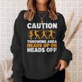 Caution Throwing Area Shot Put Track And Field Thrower Sweatshirt Gifts for Her