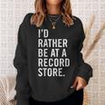 Cool Vinyl Records Gift For Vinyl Record Store Lovers Sweatshirt Gifts for Her