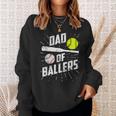 Dad Of Ballers Funny Baseball Softball Game Fathers Day Gift Sweatshirt Gifts for Her