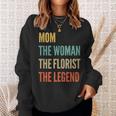 Damen Die Mutter Die Frau Die Floristin Die Legende Sweatshirt Geschenke für Sie
