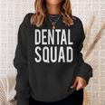 Dental Squad Cute Dental Hygiene Sweatshirt Gifts for Her