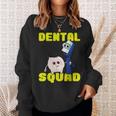 Dental Squad Dentist Dental Assistant Sweatshirt Gifts for Her