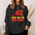 Dibs On The Fire Chief Fire Fighters Love Sweatshirt Gifts for Her