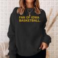Fan Of Iowa Basketball Sweatshirt Gifts for Her