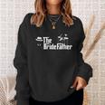 Father Of The Bride The Bridefather Sweatshirt Gifts for Her