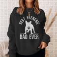 French Bulldog Best Frenchie Dad Ever Dog Paw Gift Gift For Mens Sweatshirt Gifts for Her