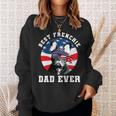 French Bulldog Frenchie Dog Mens Best French Bulldog Dad Ever Dog Lover Usa Flag 373 Frenchies Sweatshirt Gifts for Her
