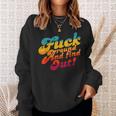 Fuck Around And Find Out Fafo F Around And Find Out Sweatshirt Gifts for Her