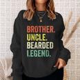 Funny Bearded Brother Uncle Beard Legend Vintage Retro Sweatshirt Gifts for Her